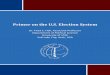 Primer on the U.S. Election System - IFES · Presidential Elections ... the Help America Vote Act ... 2