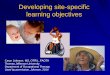 Developing site-specific learning objectives · NEOTEC Inc., Level II Fieldwork Site Specific Objectives Checklist 2 Courtesy of the New England Occupational Therapy Education Consortium