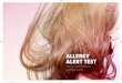 ALLERGY ALERT TEST - Wella · 48 HOURS After your Professional Consultation, you may need to carry out an Allergy Alert Test before proceeding with a color service. Our instruction