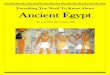 Everything You Need To Know About Ancient Egypt · 1 Ancient Egypt Have you ever wondered about the history about that s square-shaped country called Egypt? Have you ever wondered