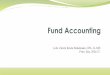 Lcdo. Edwin Renán Maldonado, CPA, LL.M© Prim. Sem. …contabilidad.uprrp.edu/.../uploads/2018/04/2-Fund-Accounting.pdf · Textbook: Government and Not-for-Profit Accounting, Granof