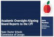 Academic Oversight-Aligning - Georgia · Standards as identified in the Comprehensive Performance Framework ... EOG and EOC scores. • The GMA ... and take action a board should