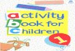 ,/ I -:>' / · without the prior permission of Oxford University Press This bookissold subjecttothecondition that it shall ... Activity Book for Children 6 …