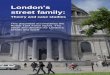 London's Street Family Chapters 1-2 - Transport for Londoncontent.tfl.gov.uk/londons-street-family-chapters-1-2.pdf · London’s street family: Theory and case studies 4 factors