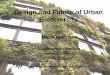 Design and Future of Urban Biodiversity · Design and Future of Urban Biodiversity Maria Ignatieva Landscape Architecture Lincoln University New Zealand Urban Biodiversity and Design: