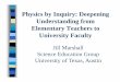 Physics by Inquiry: DeepeningPhysics by Inquiry: … · Physics by Inquiry: DeepeningPhysics by Inquiry: Deepening Understanding from Elementary Teachers to University FacultyUniversity