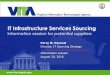 IT Infrastructure Services Sourcing - vita.virginia.gov · IT Infrastructure Services Sourcing Information session for potential suppliers Perry M. Pascual ... Continuum Information