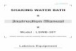 SHAKING WATER BATH - Labnics · Instruction Manual Model : LSWB-30T Labnics Equipment SHAKING WATER BATH Please read this manual carefully before using the instrument