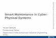 Smart Maintenance in Cyber- Physical Systemsnfas.autonomous-ship.org/events/ow2018/25_Rodseth.pdf · 2012: Concept project for deep sea vessel. ... notifications, information system,