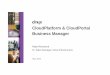 CloudPlatform & CloudPortal Business Manager - hud.de · CloudPlatform CloudPortal Business Manager ... Oracle MobileApps, ... • Liferay • Salesforce.com • XML Data Feeds •