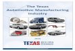 The Texas Automotive Manufacturing Industry .Texas automotive manufacturing industry increased steadily,