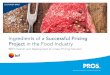 Ingr edients of a Successful Pricing Project in the Food ...€¦ · BRF’s Search and Deployment of a New Pricing Solution UNLOCK YOUR DATA. UNLEASH YOUR SALES ... data from SAP