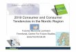 2019 Consumer and Consumer Tendencies in the Nordic …nordic_region).pdf · 2019 Consumer and Consumer Tendencies in the Nordic Region ... Retailing will be in ... nature & purity