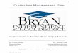 Curriculum Management Plan - bryanisd.org · Curriculum Management Plan ... required to develop lesson plans and implement best practices when teaching the written 