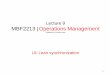 Lecture 9 MBF2213 |Operations Management · Stockless production Low-inventory production Fast-throughput manufacturing Lean manufacturing Toyota production system Short-cycle time