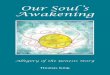WESTERN SPIRITUALITY/BIBLICAL Our Our Soul’s ouls … · the spiritual writings of Emanuel Swedenborg (1688 - 1772) by a fellow student who quoted from them when the lecturer asked