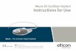 Neuro Zti Cochlear Implant Instructions for Use .5 Neuro Zti cochlear implant â€“ Instructions for