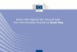 Action Plan Against the rising threats from Antimicrobial ... · Action Plan Against the rising threats from Antimicrobial Resistance: ... Launch of the 2012-2014 preparatory action