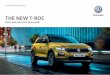 THE NEW T-ROC - Peter Cooper · g/km* Basic Retail £ VAT ... 04 – THE NEW T-ROC EFFECTIVE FROM 3 OCTOBER 2017. ... Discover Navigation infotainment system, Active Info Display,