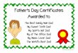 Father s Day Certificates Awarded to - ABC Teaching … · Father’s Day Certificates Awarded to The Best Handy Man Dad My Sweet Tooth Dad My Sports Nut Dad My at the Office Dad