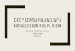 DEEP LEARNING AND GPU PARALLELIZATION IN JULIAcourses.csail.mit.edu/18.337/2015/docs/deep-learning-julia.pdf · DEEP LEARNING AND GPU PARALLELIZATION IN JULIA ... Experimental symbolic