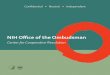Center for Cooperative Resolution - Ombudsman · Alternative Dispute Resolution refers to a variety of informal, non-adversarial processes outside of formal complaint and ... Center