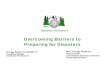Overcoming Barriers to Preparing for Disasters - .Overcoming Barriers to Preparing for Disasters