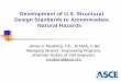 Development of U.S. Structural Design Standards to ... · Development of U.S. Structural Design Standards to Accommodate Natural Hazards James A. Rossberg, P.E., M.ASCE, F.SEI Managing