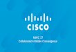 Collaboration Mobile Convergence - cisco.com · Ericsson. VoLTE& IMS. Works on any Evolved Packet Core, ncluding those from Cisco, Ericsson or other vendors. Ericsson & Cisco. 3 CMC