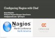Bryan McLellan Technical Program Manager, Open … · Configuring Nagios with Chef Bryan McLellan Technical Program Manager, ... • Why automation • Introduction to Chef ... Chef