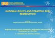NATIONAL POLICY AND STRATEGY FOR REMEDIATION · reconstruction and post-closing surveillance of mining and processing facilities (including uranium facilities). 1. Own capital realized