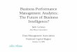 Business Performance Management Analytics: The Future … · Business Performance Management Analytics: The Future of Business ... “Business Performance Management Analytics: The
