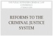REFORMS TO THE CRIMINAL JUSTICE SYSTEM to the Criminal... · become sections 82 and 84 of the amended Criminal Procedure Act 1986. 6. ... -the effect on the applicable penalty of