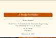 18. Design Verification - University of Texas at Austinjaa/lectures/18-1.pdf · 18. Design Veri cation Jacob Abraham Department of Electrical and Computer Engineering The University
