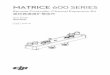 MATRICE 600 SERIES - dl.djicdn.compro/20170216/M600_Series... · precautions, practices, policies and guidelines DJI has made and may make available. ... Kit is compatible with the