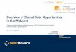 RSC II Shared Solar in the Midwest - growsolar.org · Depending on business model ... There are a few regional programs to kick-start shared solar in the Midwest ... MREA is working