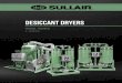 Desiccant Dryers - Desiccant...  Sullair Desiccant Dryers reliably remove harmful moisture and contaminants