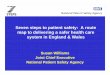 Seven steps to patient safety: A route map to … · Seven steps to patient safety: A route map to delivering a safer health care system in England & Wales Susan Williams Joint Chief