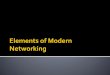 FIGURE 1.1 The Modern Networking Ecosystem - …alfuqaha/spring16/cs6560/lectures/lec2-intro.pdf · From Foundations of Modern Networking: SDN, NFV, QoE, IoT, and Cloud by William