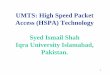 UMTS: High Speed Packet Access (HSPA) Technology … · ACK/NAK: E-HICH (Enhanced Hybrid ARQ Indicator Channel) HSUPA Channel Operation Contd. 78 HSUPA Uplink Channels. 79 HSUPA Uplink