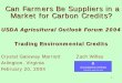 Can Farmers Be Suppliers in a Market for Carbon Credits? · PDF file1 Can Farmers Be Suppliers in a Market for Carbon Credits? USDA Agricultural Outlook Forum 2004 . Trading Environmental