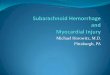Michael Horowitz, M.D. Pittsburgh, PApabrainspine.com/media/presentations/Subarachnoid Hemorrhage and... · Acknowledgements NIH: Funded R01HL074316 (2004-2010) Michael Horowitz,