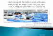 INSTITUTE OF LABOUR SCIENCE AND SOCIAL … Viet Nam Session 7... · I. Profile of Vietnamese textile and apparel industry II. Working condition in Vietnamese textile and apparel sector