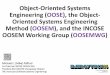 Object-Oriented Systems Engineering (OOSE), the Object ... Object-Oriented Systems Engineering (OOSE),