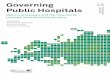 Governing Public Hospitals - World Health Organization · 9 789289 002547 GOVERNING PUBLIC HOSPITALS REFORM STRATEGIES AND THE MOVEMENT TOWARDS INSTITUTIONAL AUTONOMY Edited …