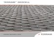 TERRAM GEOCELL - Greenscapegreenscape-ltd.com/wp-content/uploads/2015/06/Terram-Geocell.pdf · TERRAM™ GEOCELL TERRAM has over 15 ... • TERRAM GEOCELLS are easily cut to size