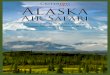 Alaska - Criterion Travelcriteriontravel.com/brochures/CriterionTravel_Brochure_2017_Alaska... · All guestroom and suite accommodations ... A single section of a cedar totem tells