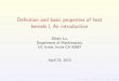 Definition and basic properties of heat kernels I, An …zlu/talks/2010-ECNU/ecnu-1.pdf · De nition and basic properties of heat kernels I, An introduction Zhiqin Lu, Department
