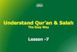 Understand Qur’an & Salah - isact.org.au · Surah Taha: ِاًم لع ِين د زِب َ رِلُقوَُِهُيح َوِكَيَلإِىضَ قُيِنَأِل بَقِنم ِنآرُق