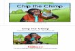DECODABLE • 47 Chip the Chimp - Wikispacesdigraph.pdf/... · One day a chap named Chet came to Chesterton. He chose to play a game of chess with Chip. This is a tale about Chip